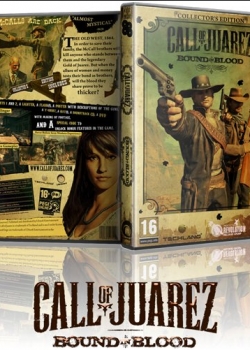 Call of Juarez: Узы крови / Call of Juarez: Bound in Blood (2009) PC